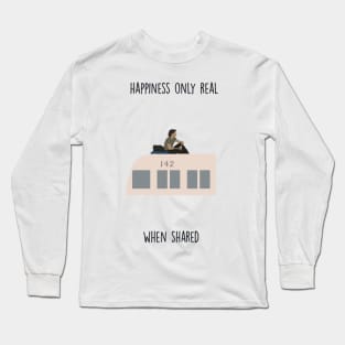 “Happiness is only real, when shared.”Christopher McCandless Long Sleeve T-Shirt